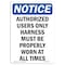 Signmission OSHA Notice Sign, Authorized Users Only Harness, 7in X 5in Decal, 5" W, 7" H, Portrait OS-NS-D-57-V-10254 - alternate 1